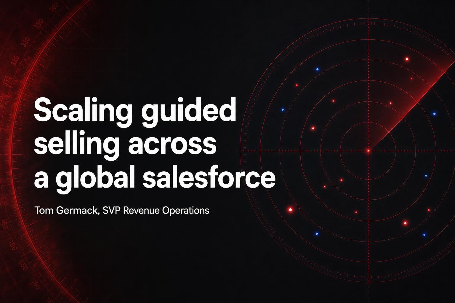 Tom Germack (SVP Revenue Operations) & Anand Shah (Databook) on scaling guided selling across a global salesforce.