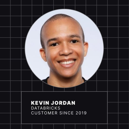 Databook quote from Kevin Jordan Databricks Customer Since 2019